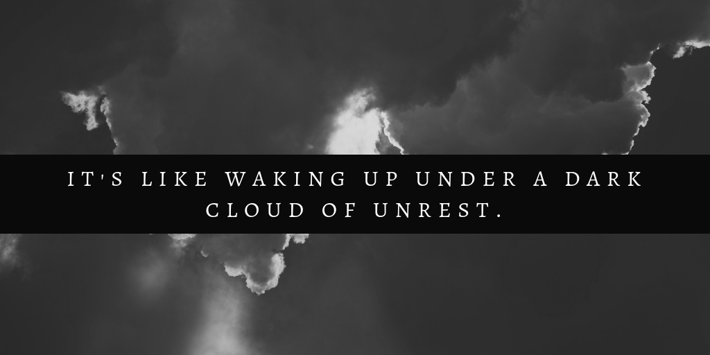 dark cloud of unrest
